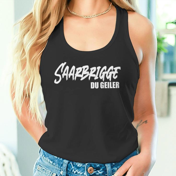 Saarbrigge Du Geiler Saarland Saarländer Saar Saarländisch Tank Top