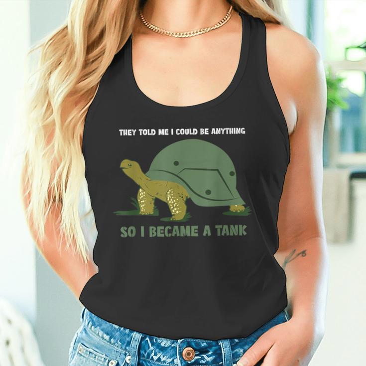 Sie Haben Gesagt Ich Kann Alles Sein Turtle Panzer S Tank Top