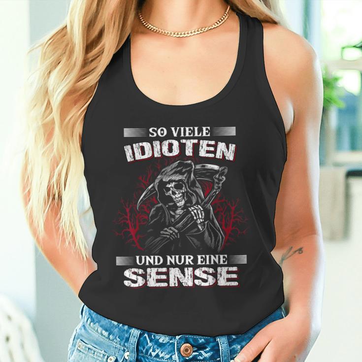 Soiele Idioten Und Nur Eine Sense Sarcasmus Reaper Tank Top