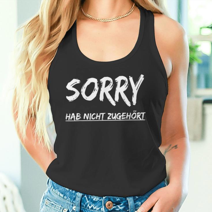 With Sorry Hab Nicht Zuhört Hab Nicht Zuhört Tank Top