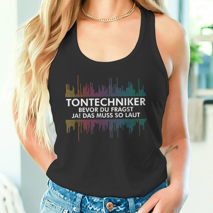 With Sound Technicians Bevor Du Fragst Ja Das Muss So Laut Tontechnik Tank Top