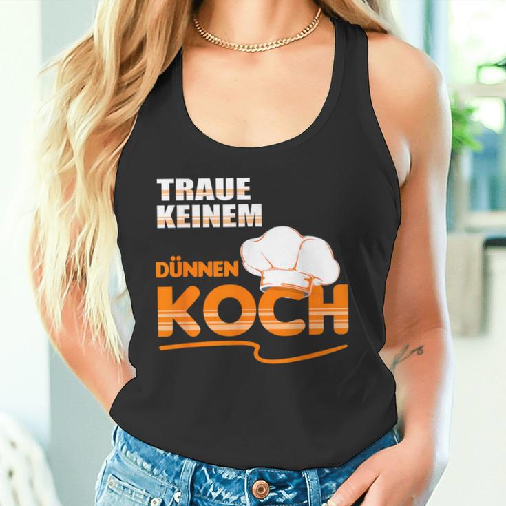 Traue Keine Dünnen Koch Traue Keine Dünnen Koch Tank Top