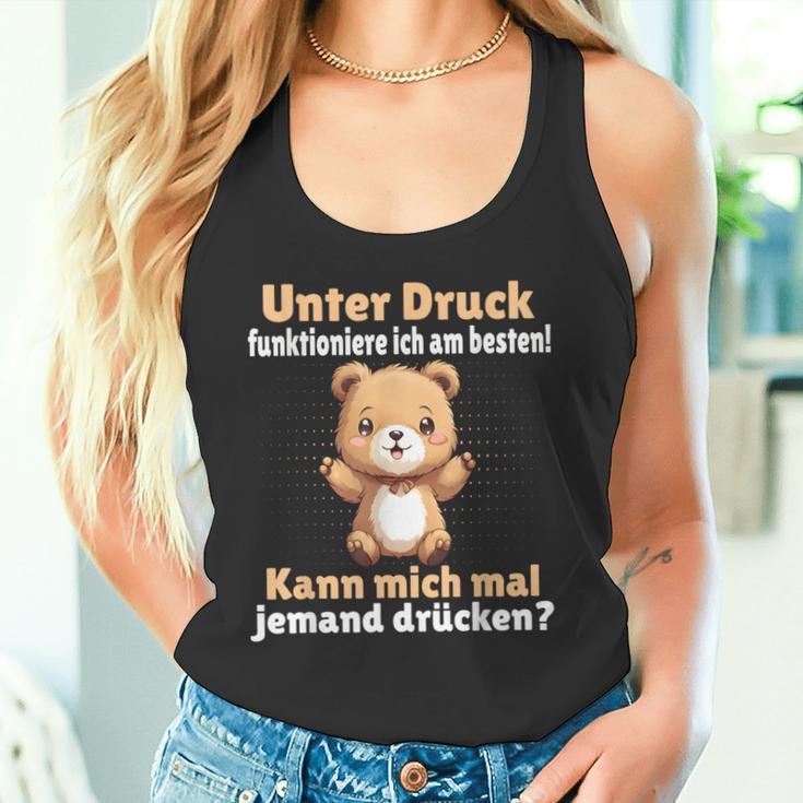 Unter Druck Funktioniere Ich Am Besten Saying German Tank Top