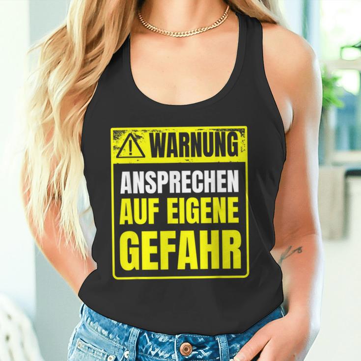 Warnung Schlechter Laune Ansprechen Auf Eigene Gefahrahr S Tank Top