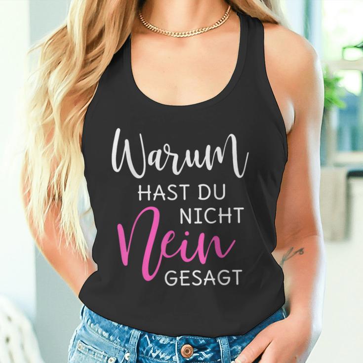 Warum Hast Du Nicht Nein Gesagt S Tank Top