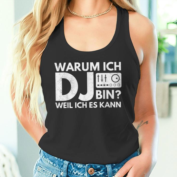 Warum Ich Dj Bin Weil Ich Es Kann Tank Top