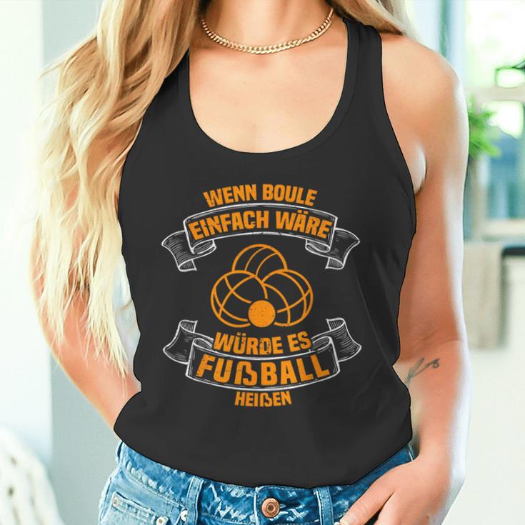 Wenn Boule Einfach Wäre Boulespieler Petanque Boule Tank Top