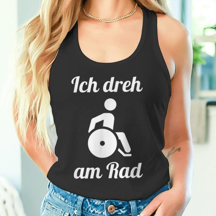 Wheelchair Driver Ich Dreh Am Rad Slogan Wheelchair Tank Top