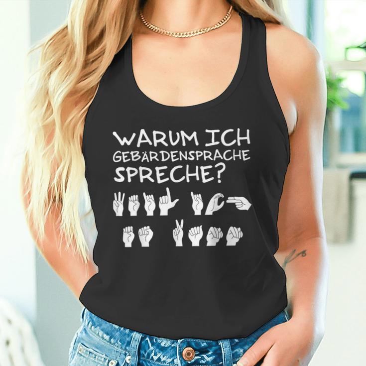 Why I Speak Sign Language Weil Ich Es Kann Tank Top