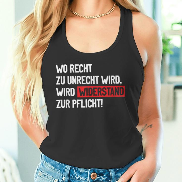 Wo Recht Zu Unrecht Wird Wird Widerstand Zur Pflicht Tank Top