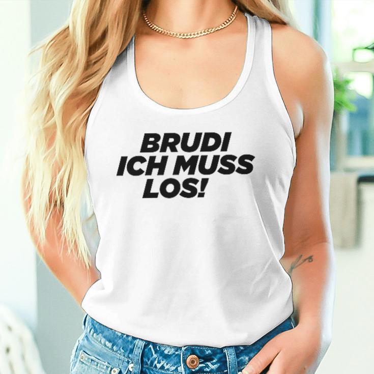 Brudi Brudi Bruder Bro Muss Weg Rap Fan Tank Top