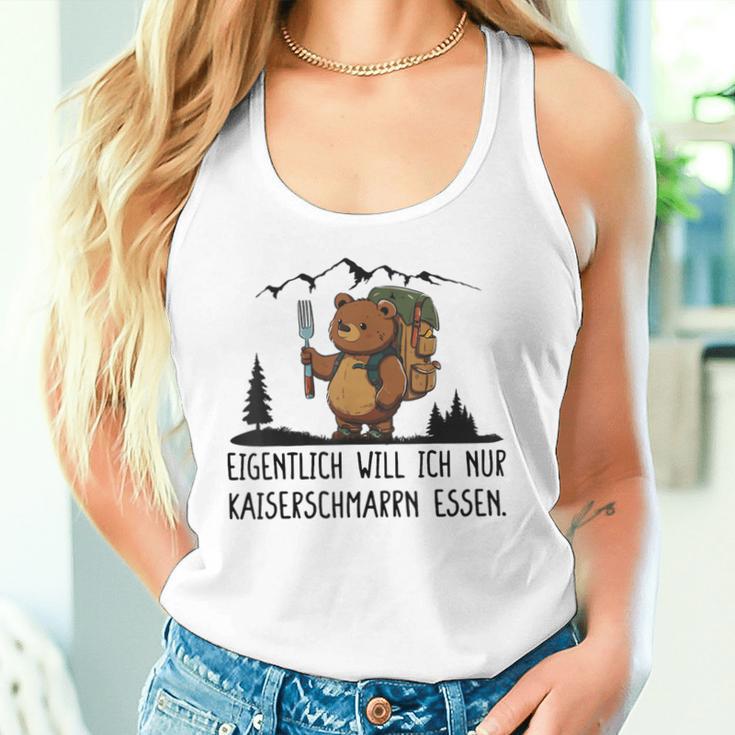 Eigentlich Will Ich Nur Kaiserschmarrn Essen Tank Top