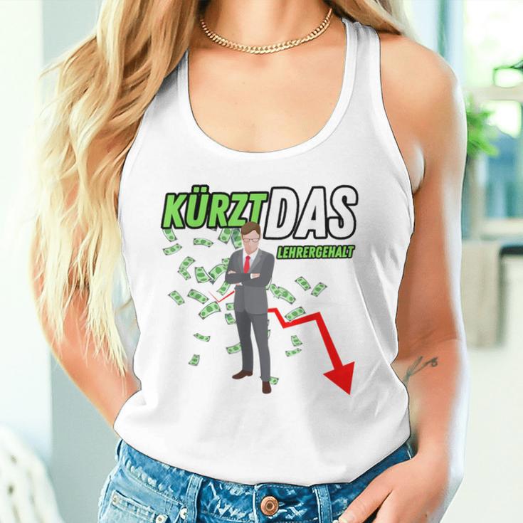 Kürzt Das Lehrergehalt Spruch Lustig Tank Top