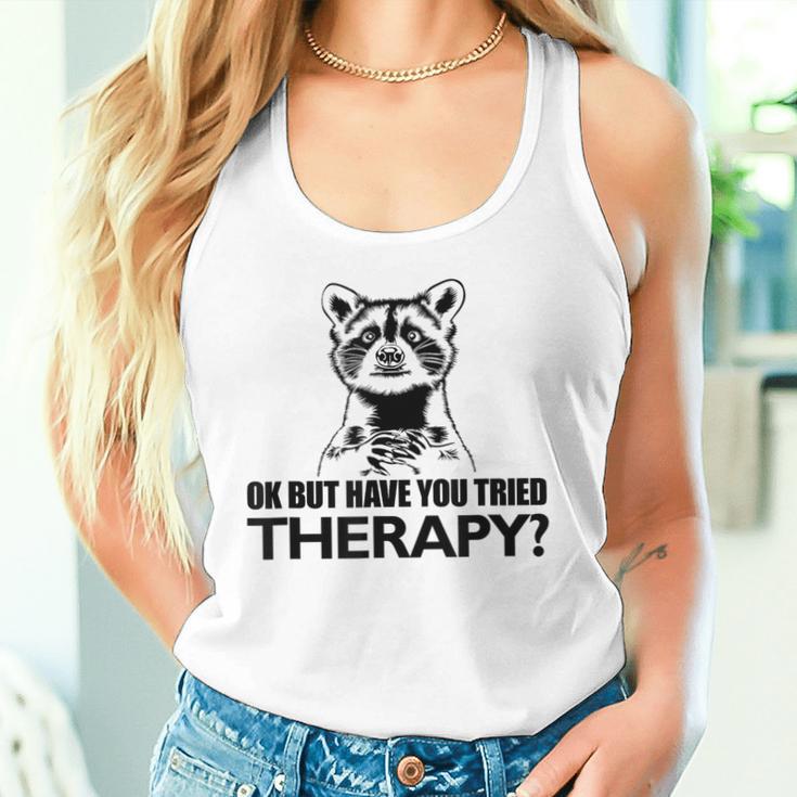 Ok Aber Hast Du Die Therapie Auspestier Racoon Mental Health Tank Top