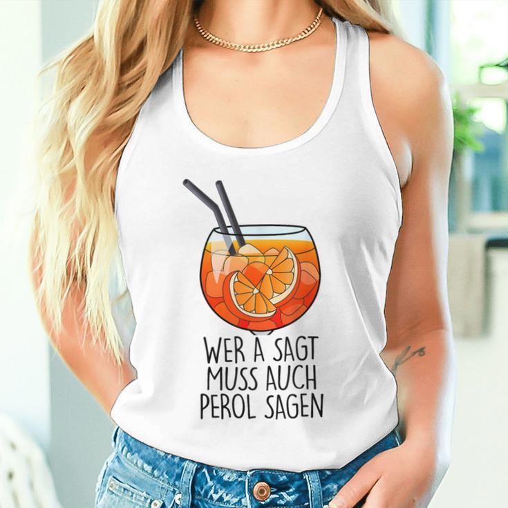 Wer A Sagt Muss Auch Perol Sagen X New Holy Aperoli Fun Tank Top