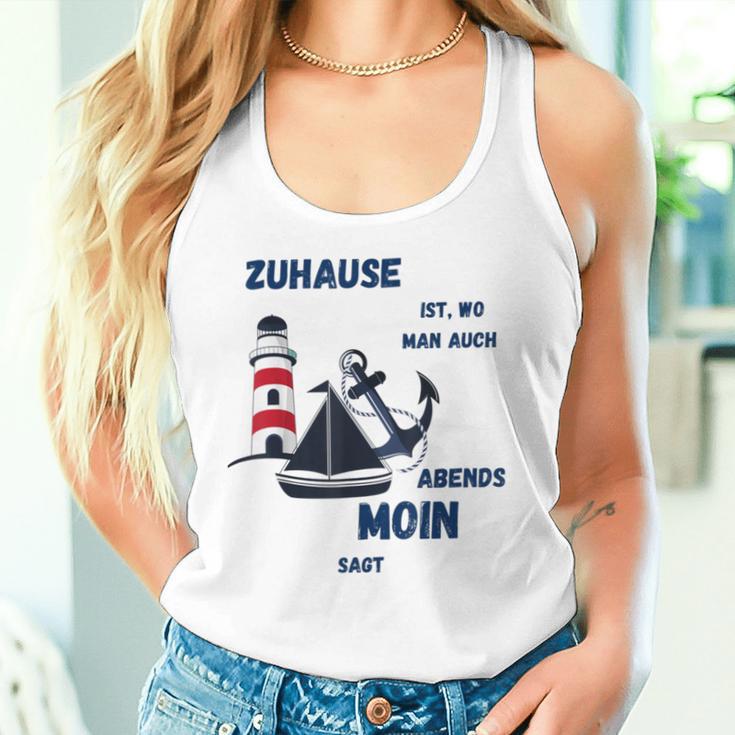 Zuhause Ist Wo Man Auch Abends Moin Sagt Meer Strand Moin Tank Top