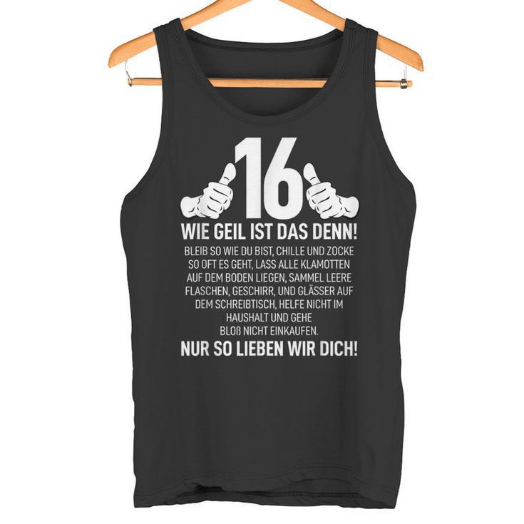 16Th Birthday Nager 16 Years Wie Geil Ist Das Denn Tank Top