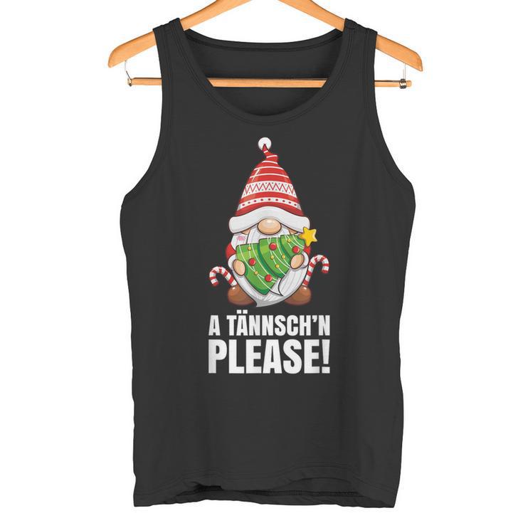 Ä Tännschen Please Weihnachten Tannenbaum Tank Top