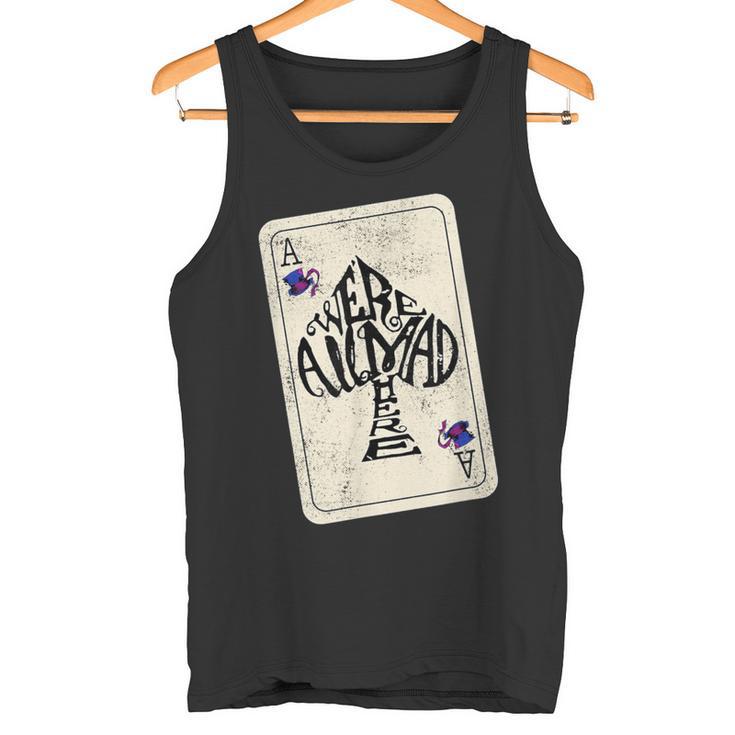 Alice In Wonderland We're All Mad Here Ace Of Spades Tank Top