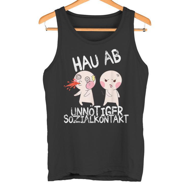 Anime Style Hau Ab Unnötiger Sozialkontakt Tank Top