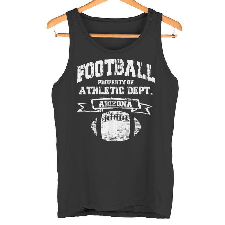 Arizona Football Property Of Athletic Dept Retro Grunge Tank Top