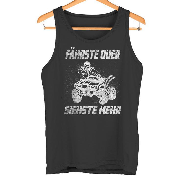 Atv Quad Bike Offroad Quad Driver Slogan Drift Tank Top