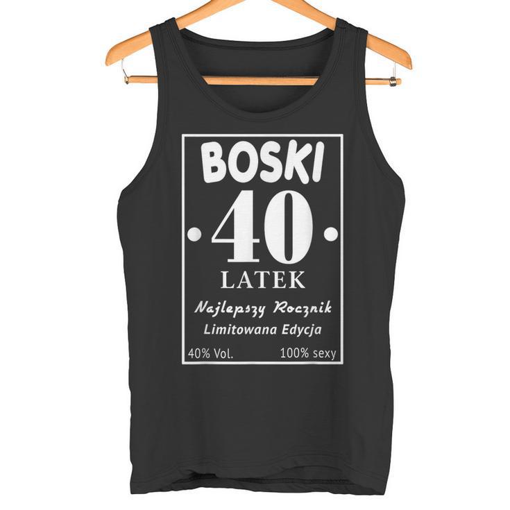 Boski 40 Latek Polska Koszulka Urodzinowa 40 Urodziny 40 Lat Tank Top