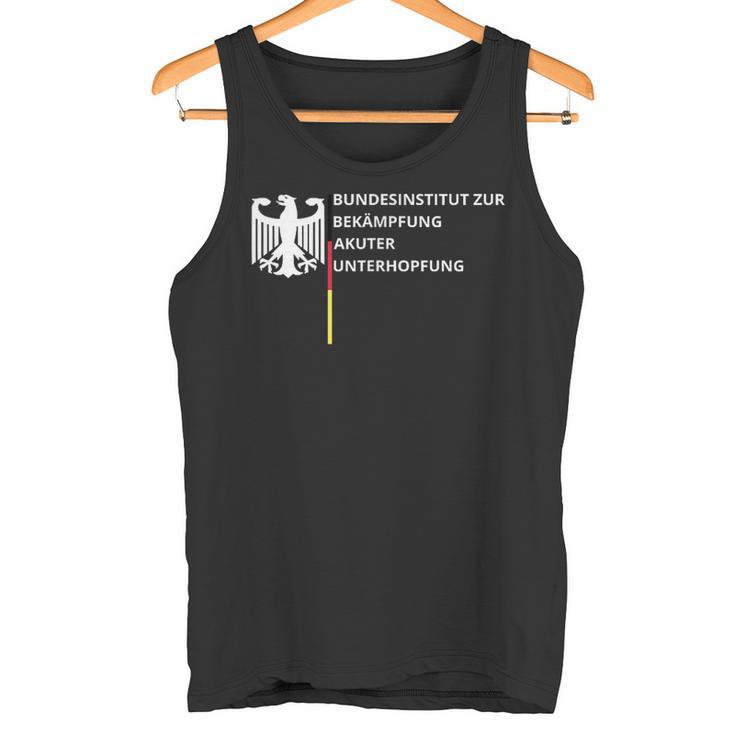 Bundesinstitut Zur Bekämpfung Akuter Unterhopfung Tank Top