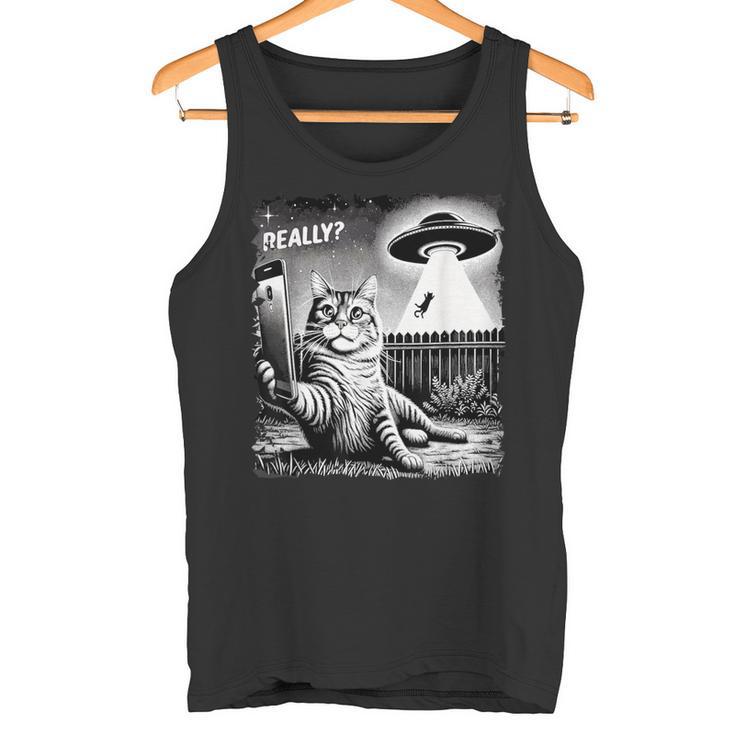 Cat Selfie Ufo & Alien Echt Jetzt Really Tank Top