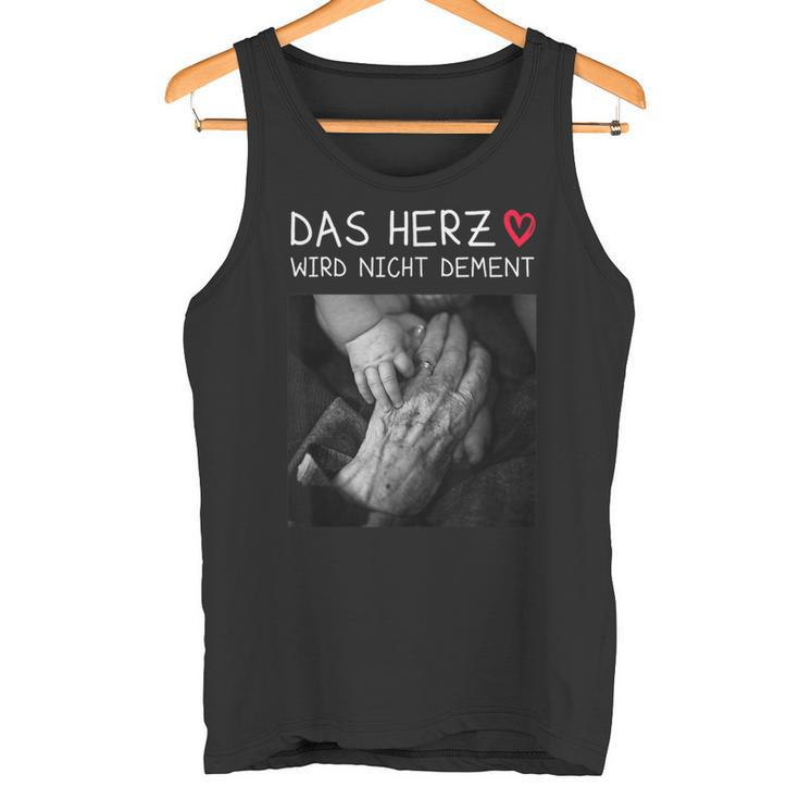 Das Herz Wird Nicht Dement S Tank Top