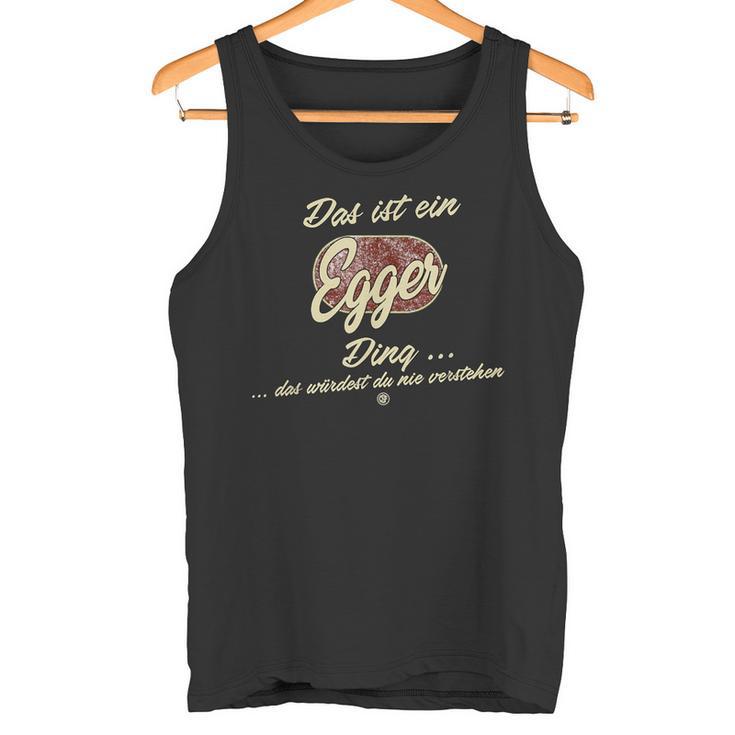 Das Ist Ein Egger Ding Tank Top