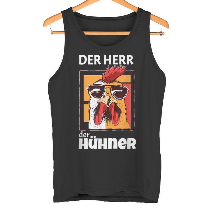 Der Herr Der Hühner Landwirt Bauer Tank Top