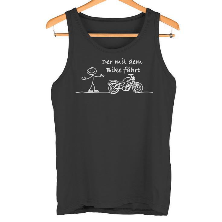 Der Mit Dem Bike Fährt Tank Top