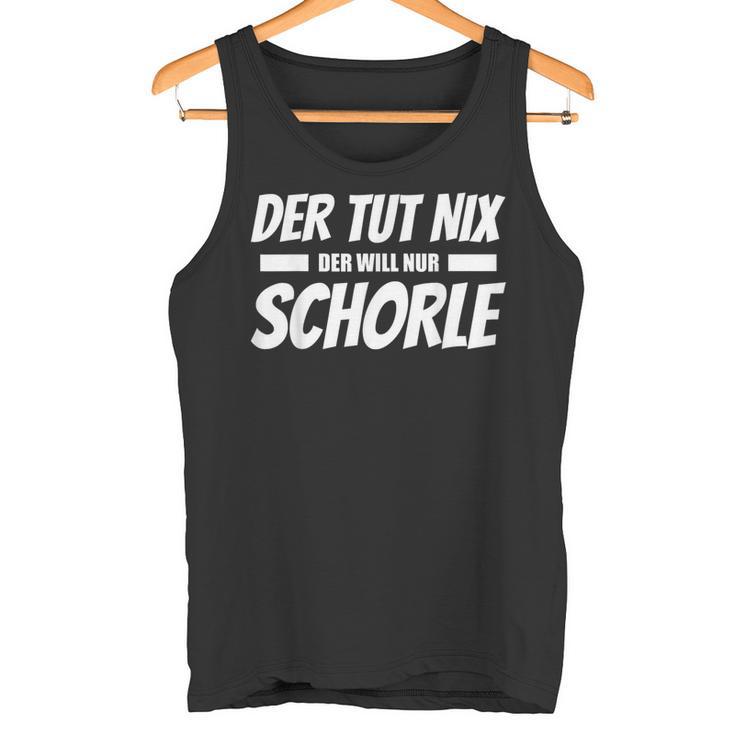 Der Tut Nix Der Will Nur Schorle Pfalz Pfälzer Tank Top