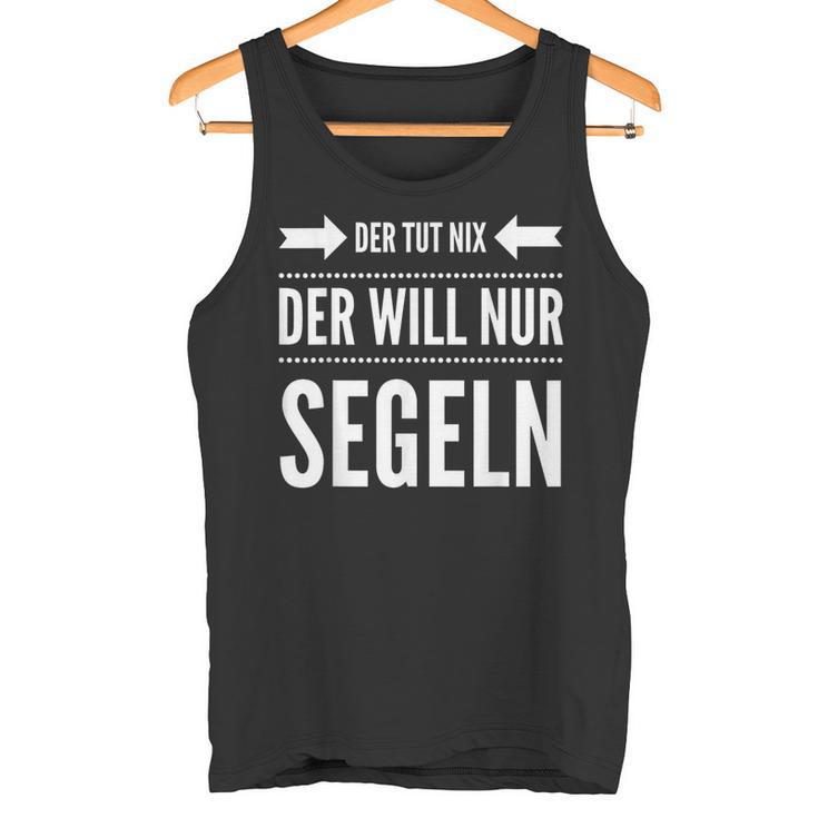 Der Will Nur Sailboat Skipper Sailor Tank Top