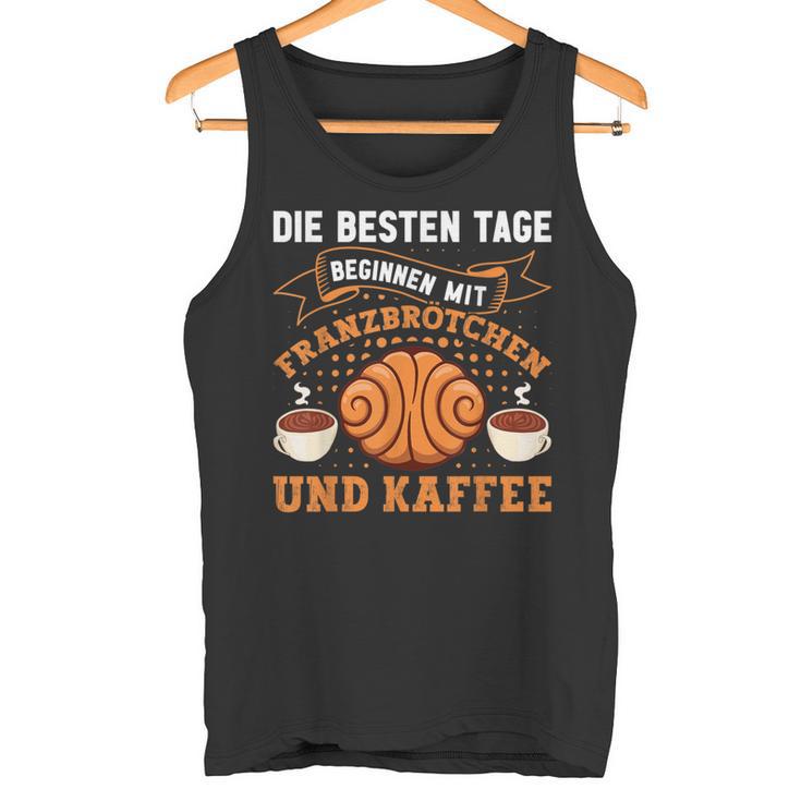 Die Besten Tagen Beginnen Mit Franzbrötchen & Kaffee Hamburg Tank Top