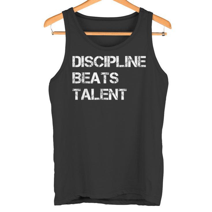 Discipline Beats Talent Tank Top