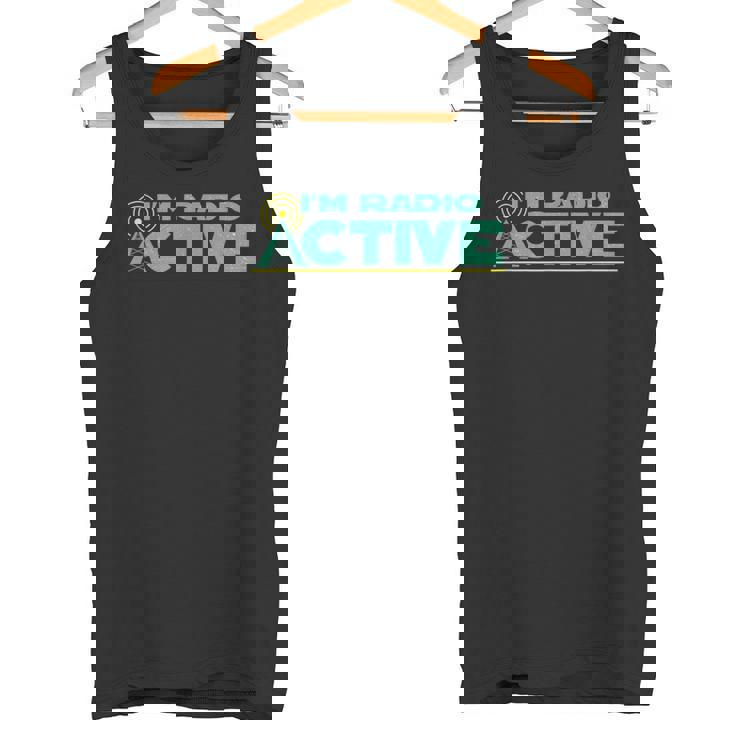 Divertido Im Radio Active Ham Radio Usuario Clásico Camiseta sin mangas