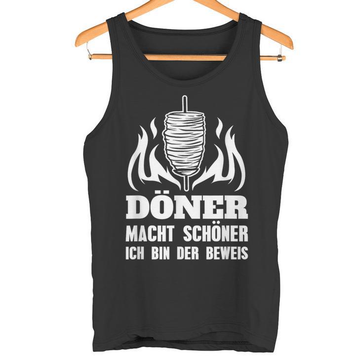 Doner Macht Schöner Ich Bin Der Beweis Kebab Snack Tank Top