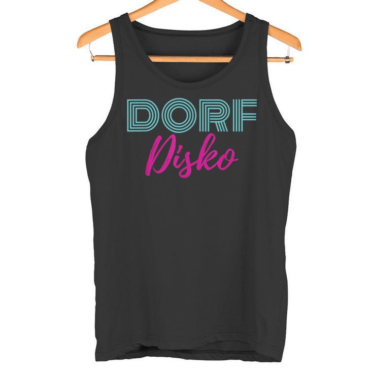 Dorfdiskoillage 80S Fans Ossi Rave Techno Rave Tank Top