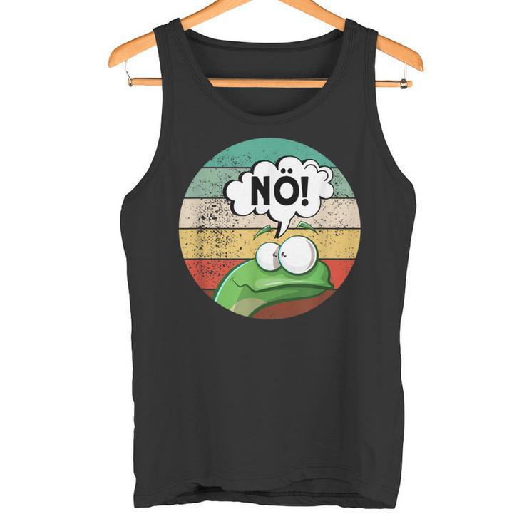 Before Du Fragst Nein Nöintage Frog Tank Top