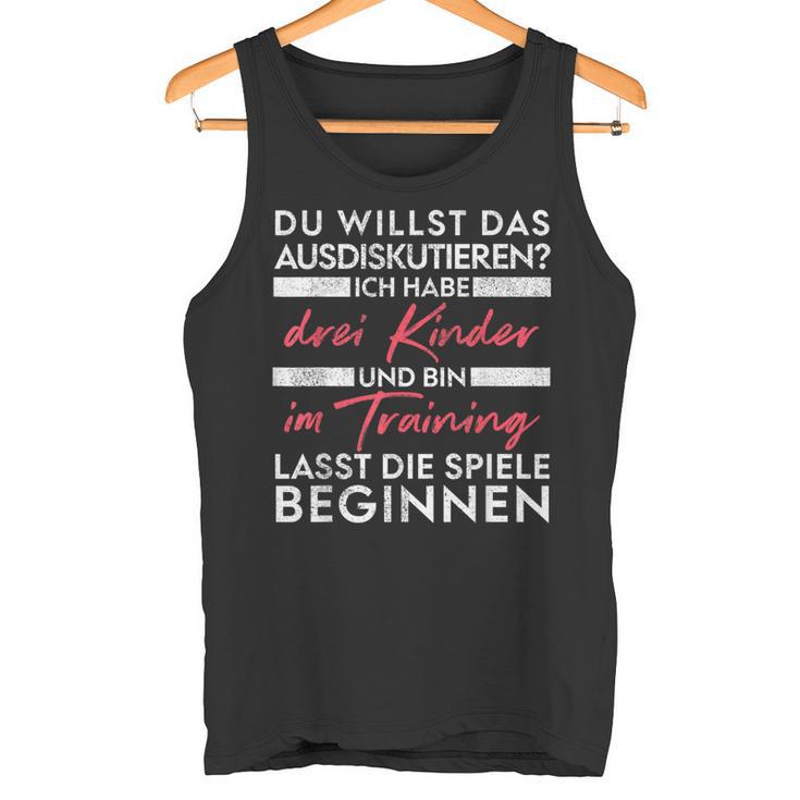 Du Willst Das Ausdiskutieren -Ater Kinder Tank Top