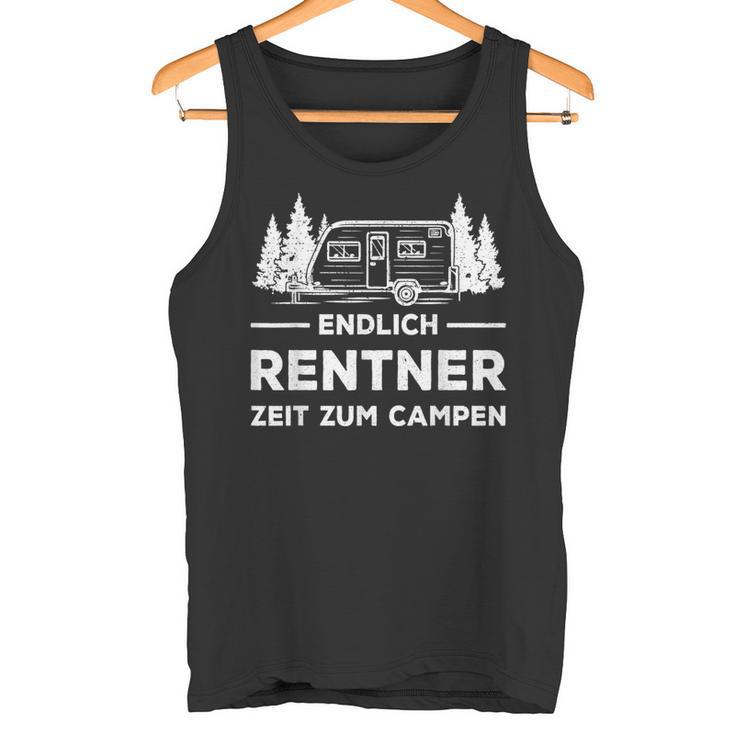 Endlich Rentner Zeit Zum CampingRetirement Camping Tank Top