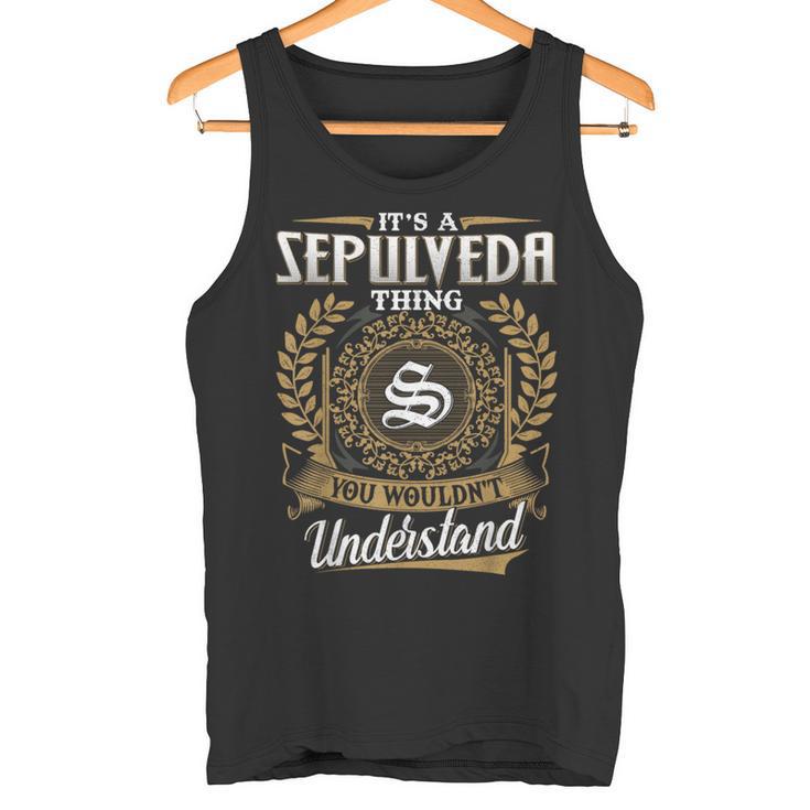 Es Una Cosa De Sepulveda Que No Entenderías Nombre Clásico Camiseta sin mangas