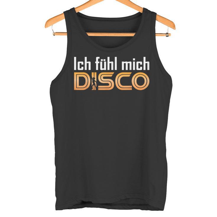 I Feel Me Disco Disco Party Tank Top