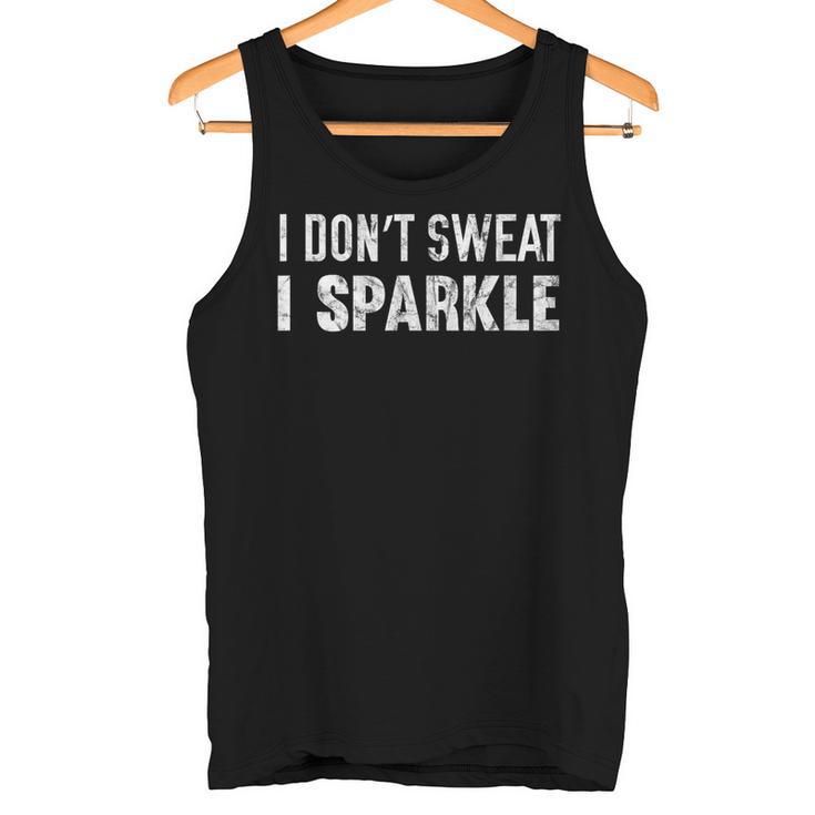 I Don't Sweat I Sparkle Workout Tank Top