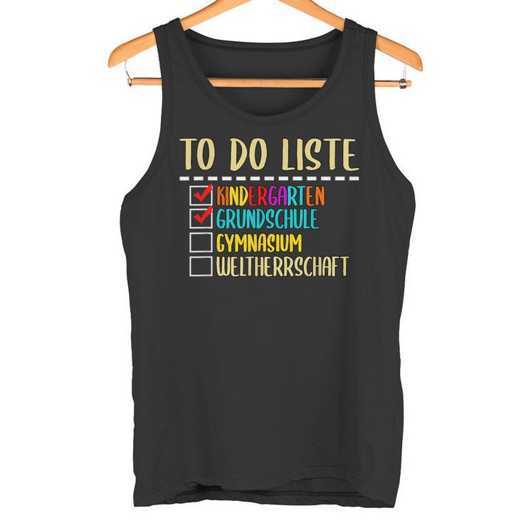 To Do List Kindergarten Primary School High School Tank Top