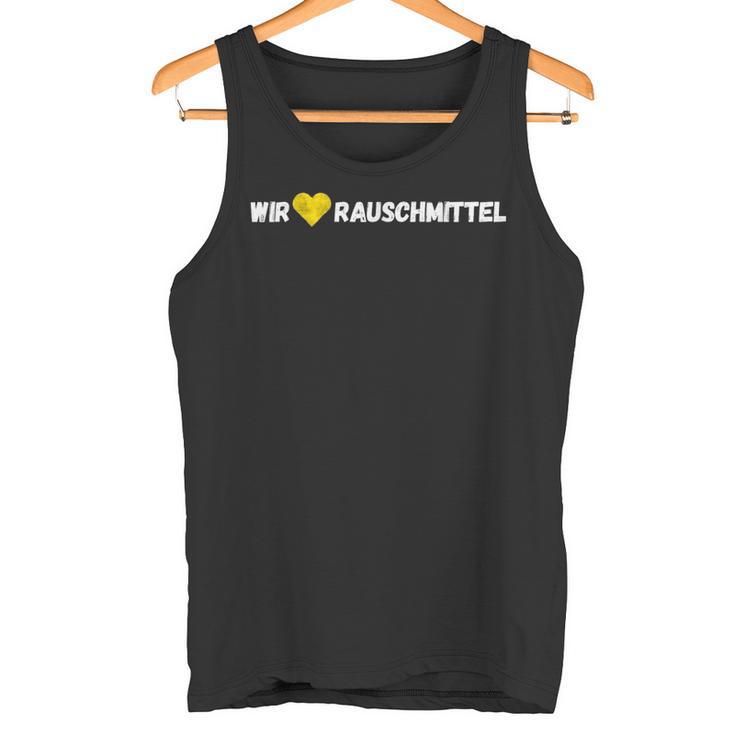 Wir Lieben Rauschmittel Tank Top