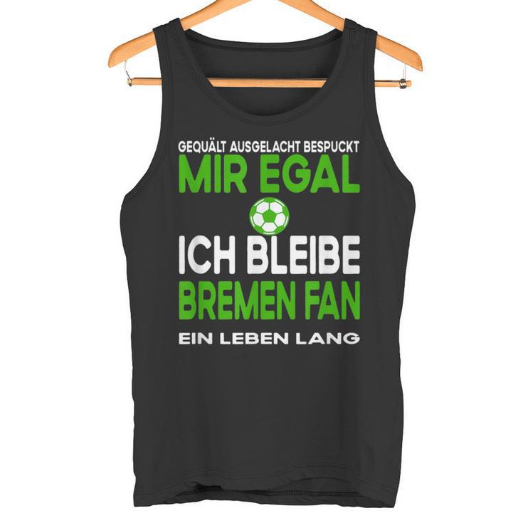 Fußball Fußballfan Aus Bremen Sport Hobbyerein Casual Tank Top