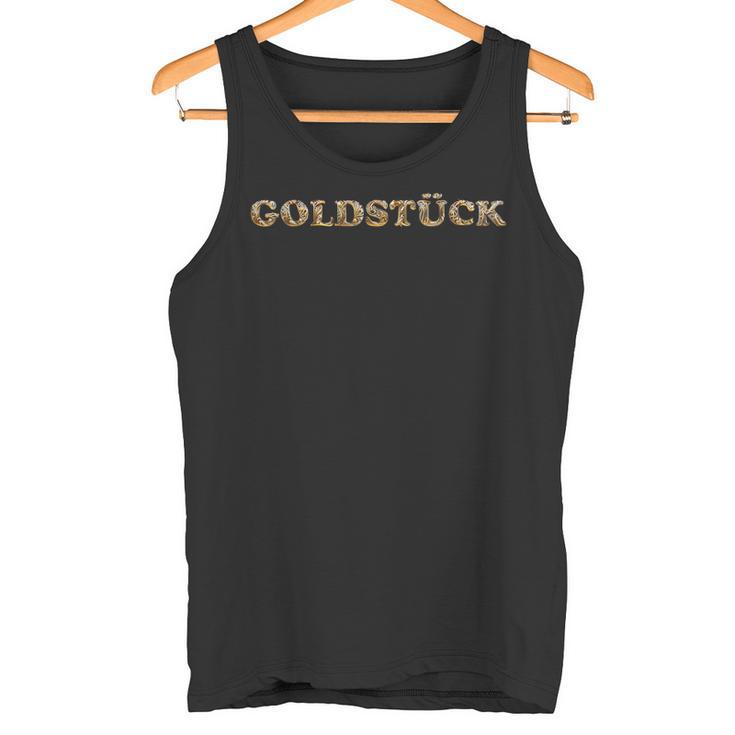 Goldstück Golden Lettering Word Game Sayings Tank Top